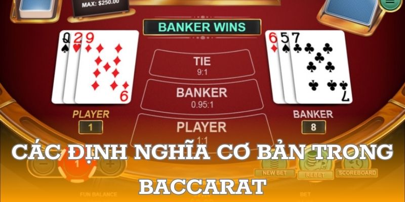 Các định nghĩa cơ bản trong baccarat