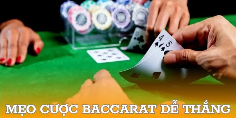 Mẹo cược baccarat dễ thắng