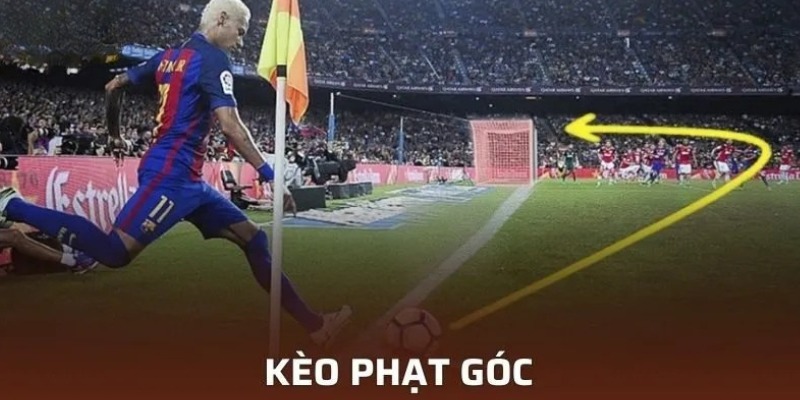 Các hình thức cá độ kèo phạt góc được yêu thích nhất hiện nay