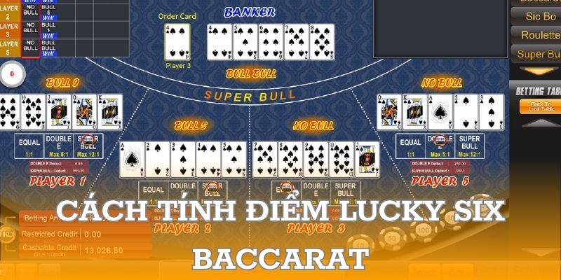 Cách tính điểm lucky six baccarat