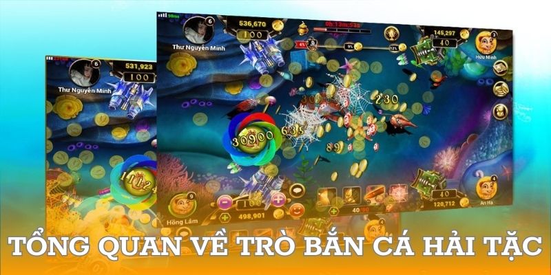 Tổng quan về trò Bắn cá Hải Tặc