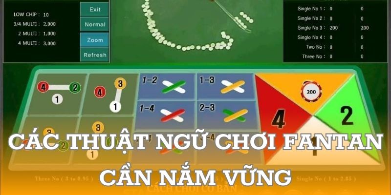 Các thuật ngữ chơi fantan cần nắm vững