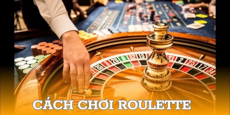 Cách chơi roulette